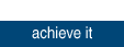 achieve