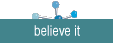 believe
